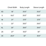unisex sweatshirt sizing chart. X-Small chest width is 18", body and sleeve length is 25.5". Small chest width is 19.5", body and sleeve length is 26.5". Medium chest width is 21", body and sleeve length are 27.5". Large chest width is 23", body and sleeve length is 28.5". X-Large chest width is 25", body and sleeve length is 29.5". 2XL chest width is 27", body length is 30.5", and sleeve length is 30". 3XL chest width is 29.5", body length is 32" and sleeve length is 30.5"