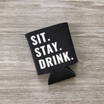 sit stay drink can cozie