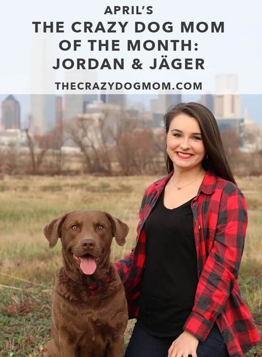 April's The Crazy Dog Mom of the Month: Jordan and Jäger