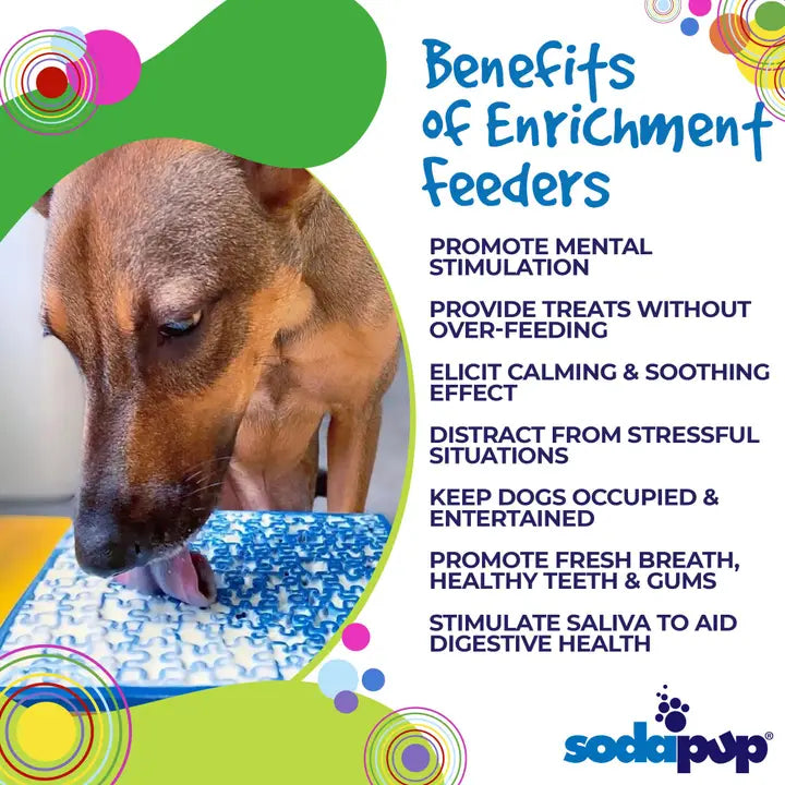 Benefits of Enrichment feeders - Promote mental stimulation, provide treats without over-feeding, elicit calming & soothing effect, distract from stressful situations, keep dogs occupied & entertained, promote fresh breath, healthy teeth & gums, stimulate saliva to aid digestive health