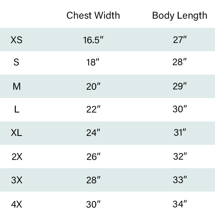 unisex t-shirt sizing chart. Extra Small chest width is 16.5" and body length is 27". Small chest width is 18" and body length is 28". Medium chest width is 20" and body length is 29". Large chest width is 22" and body length is 30". Extra Large chest width is 24" and body length is 31". 2XL chest width is 26" and body length is 32". 3XL chest width is 28" and body length is 33". 4XL chest width is 30" and body length is 34"