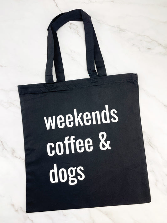 Weekends Coffee Dogs Tote Bag