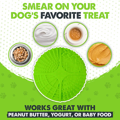smear your dog's favorite treat onto the lick bowl