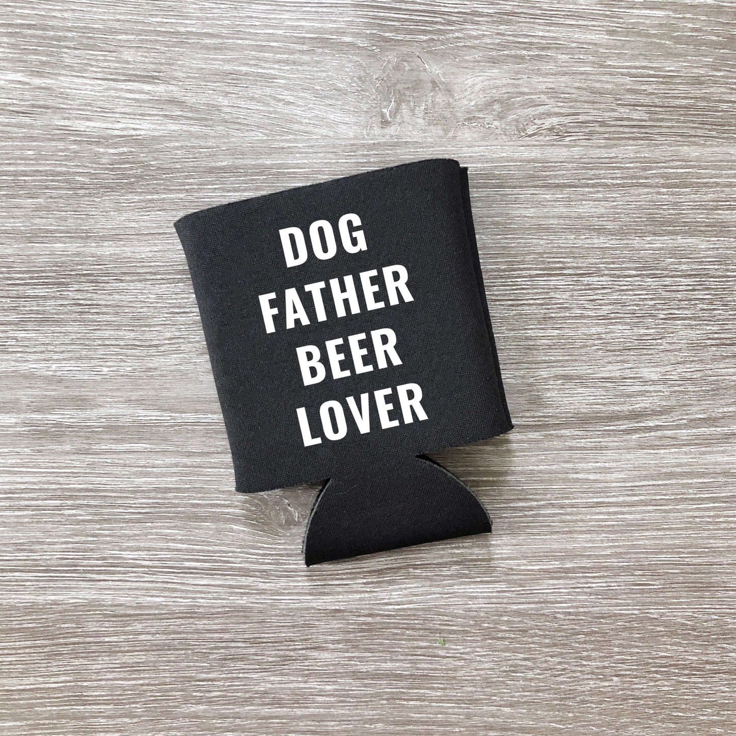 dog father beef lover can koozie