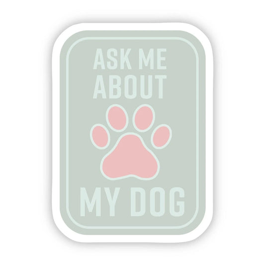 mint and pink sticker that says ask me about my dog