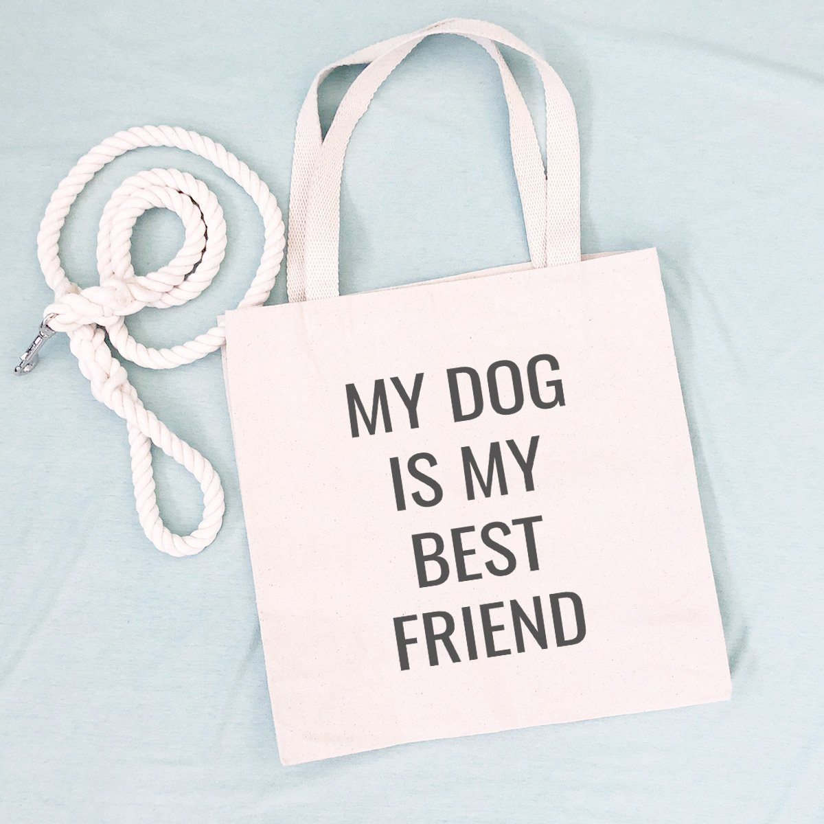 my dog is my best friend tote bag