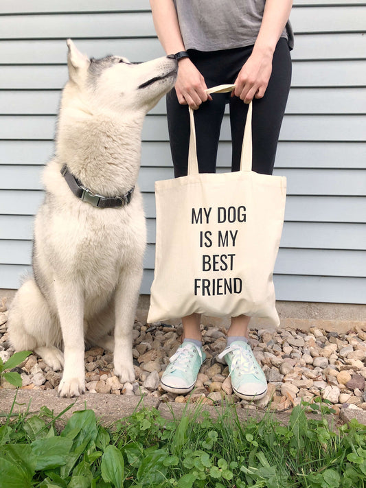 My Dog is My Best Friend Canvas Tote Bag