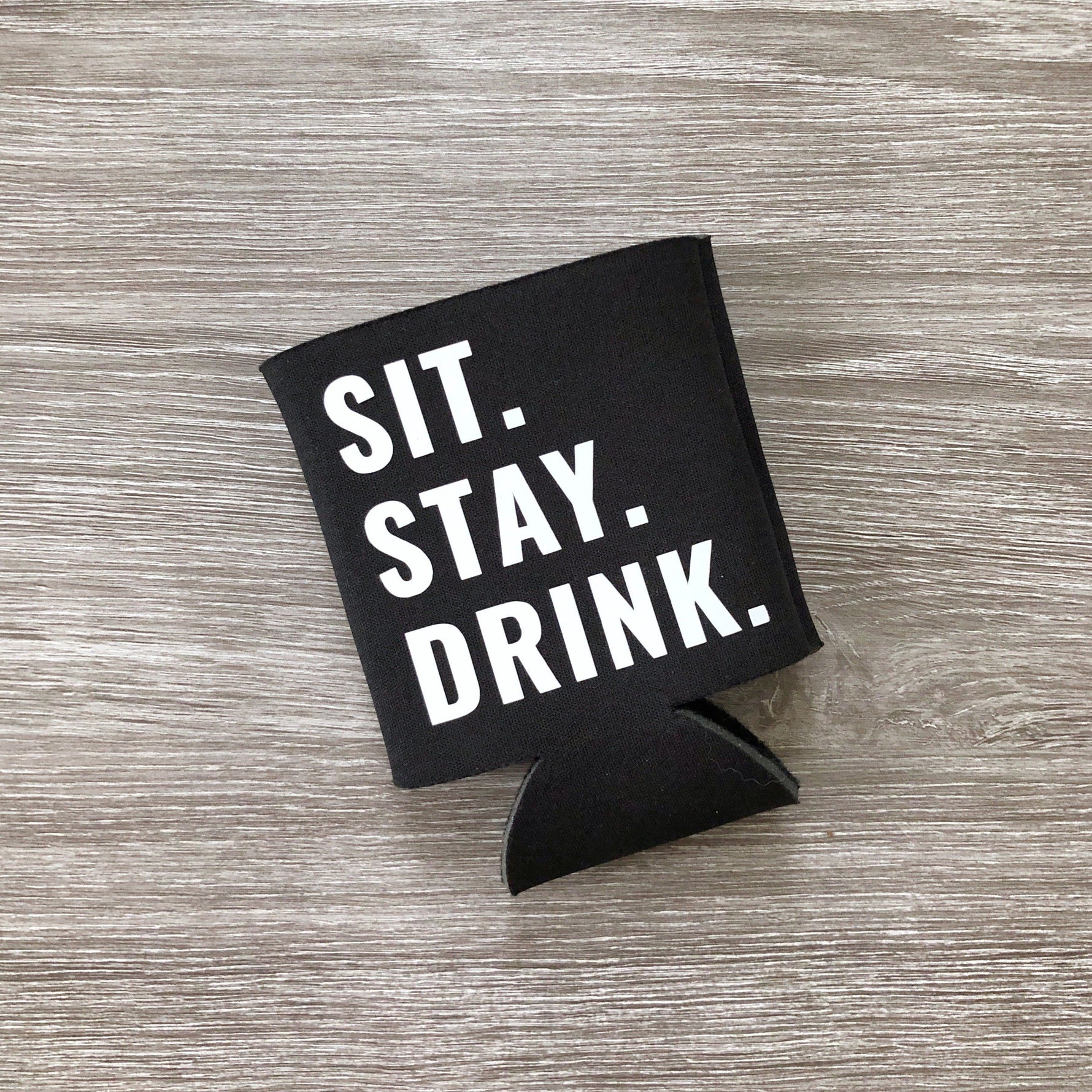 sit stay drink can cozie